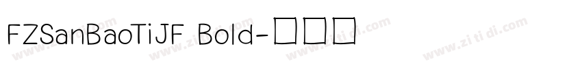 FZSanBaoTiJF Bold字体转换